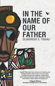 The novel, In the Name of our Father: reminds us of our collective pains