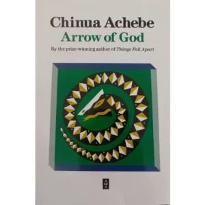 Arrow of God by Chinua Achebe