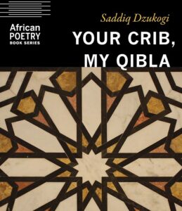 Saddiq Dzukogi’s Your Crib, My Qibla