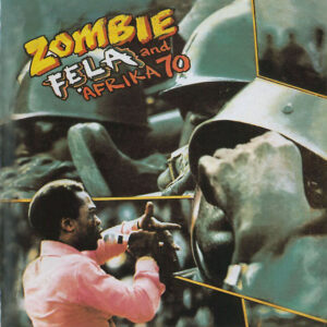 Fela Anikulapo Kuti, Zombie